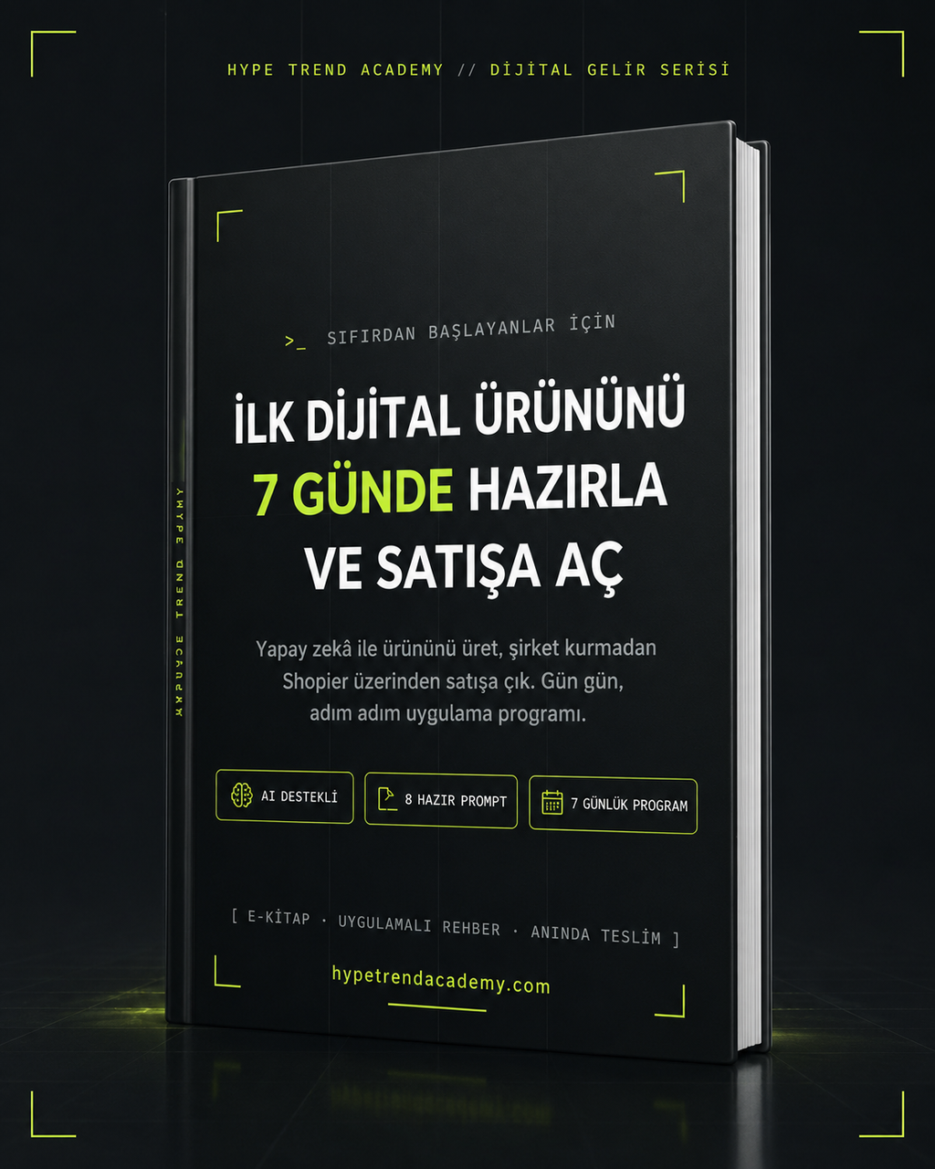 İlk Dijital Ürününü 7 Günde Hazırla ve Satışa Aç (E-Kitap)