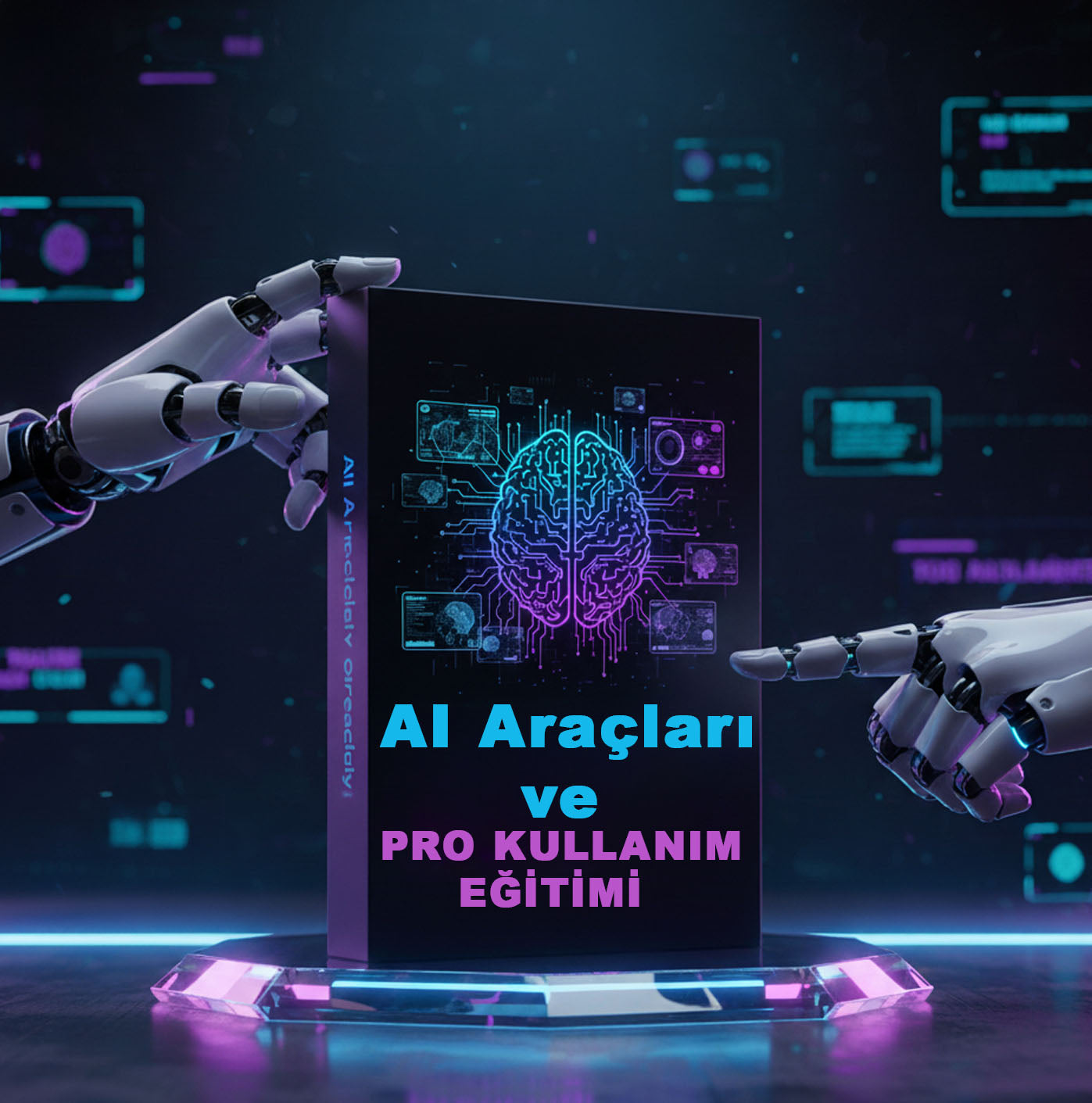 AI Araçları ve Pro Kullanım Eğitimi (Yakında!)